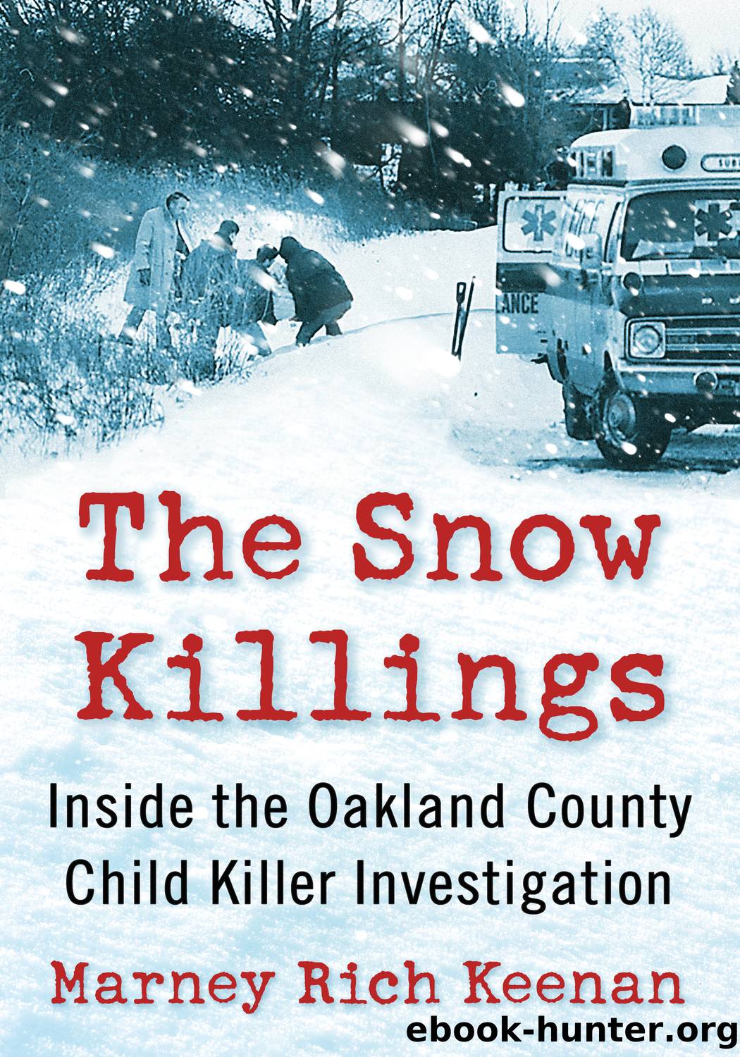 The Snow Killings by Marney Rich Keenan