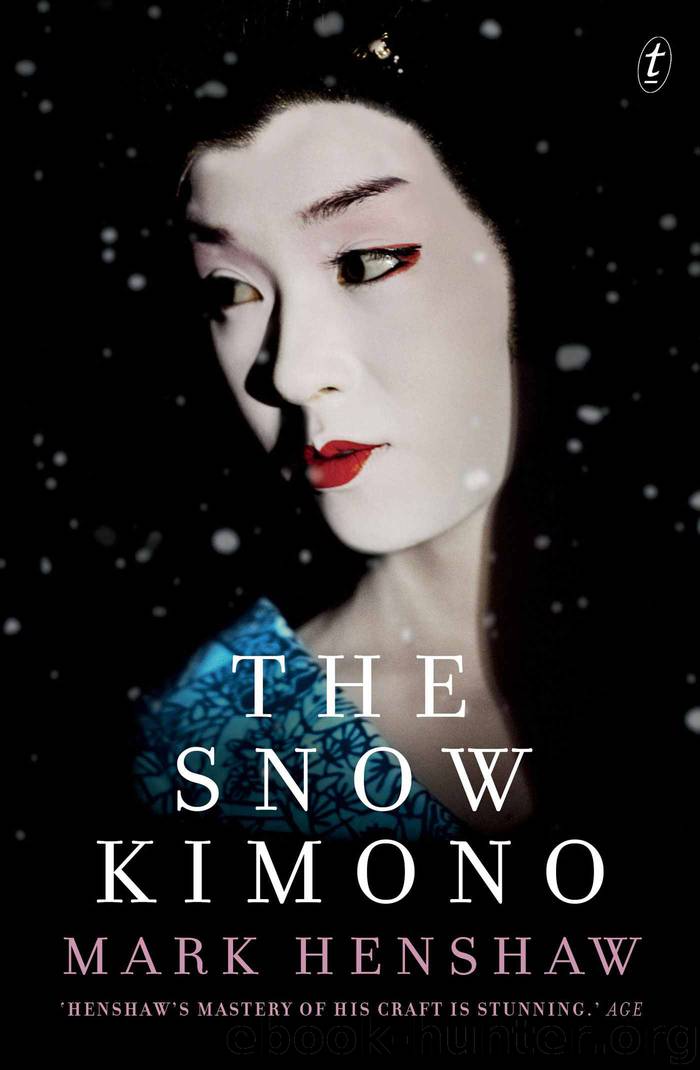The Snow Kimono by Mark Henshaw