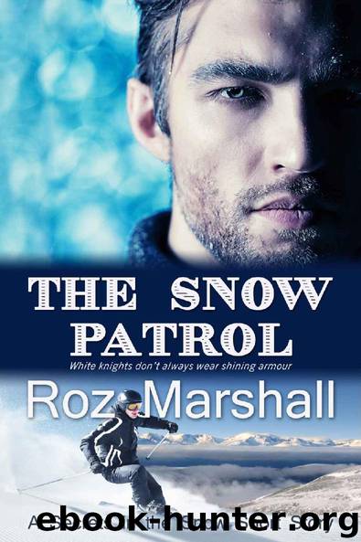 The Snow Patrol: Secrets in the Snow short stories #3 by Roz Marshall