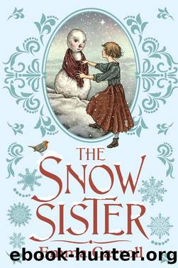 The Snow Sister: 'The Queen of Historical Fiction at her finest.' Guardian by Emma Carroll