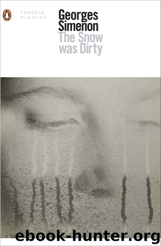 The Snow Was Dirty by Georges Simenon