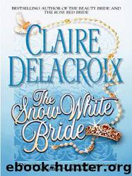 The Snow White Bride by Claire Delacroix