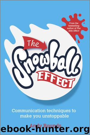The Snowball Effect by Andy Bounds
