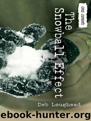 The Snowball Effect by Deb Loughead