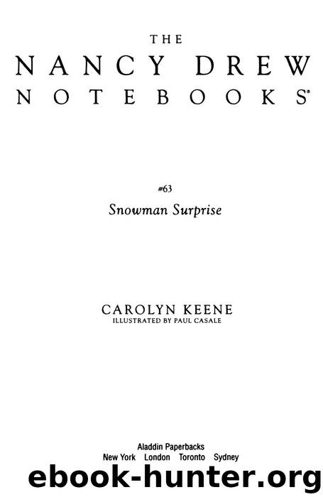 The Snowman Surprise (Nancy Drew Notebooks) by Keene Carolyn