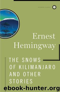 The Snows of Kilimanjaro and Other Stories by Ernest Hemingway