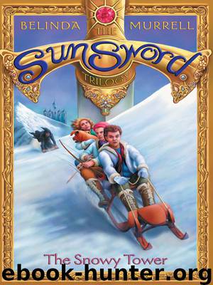 The Snowy Tower by Belinda Murrell