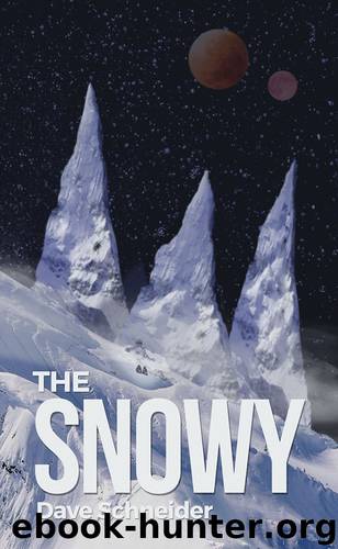The Snowy by Dave Schneider