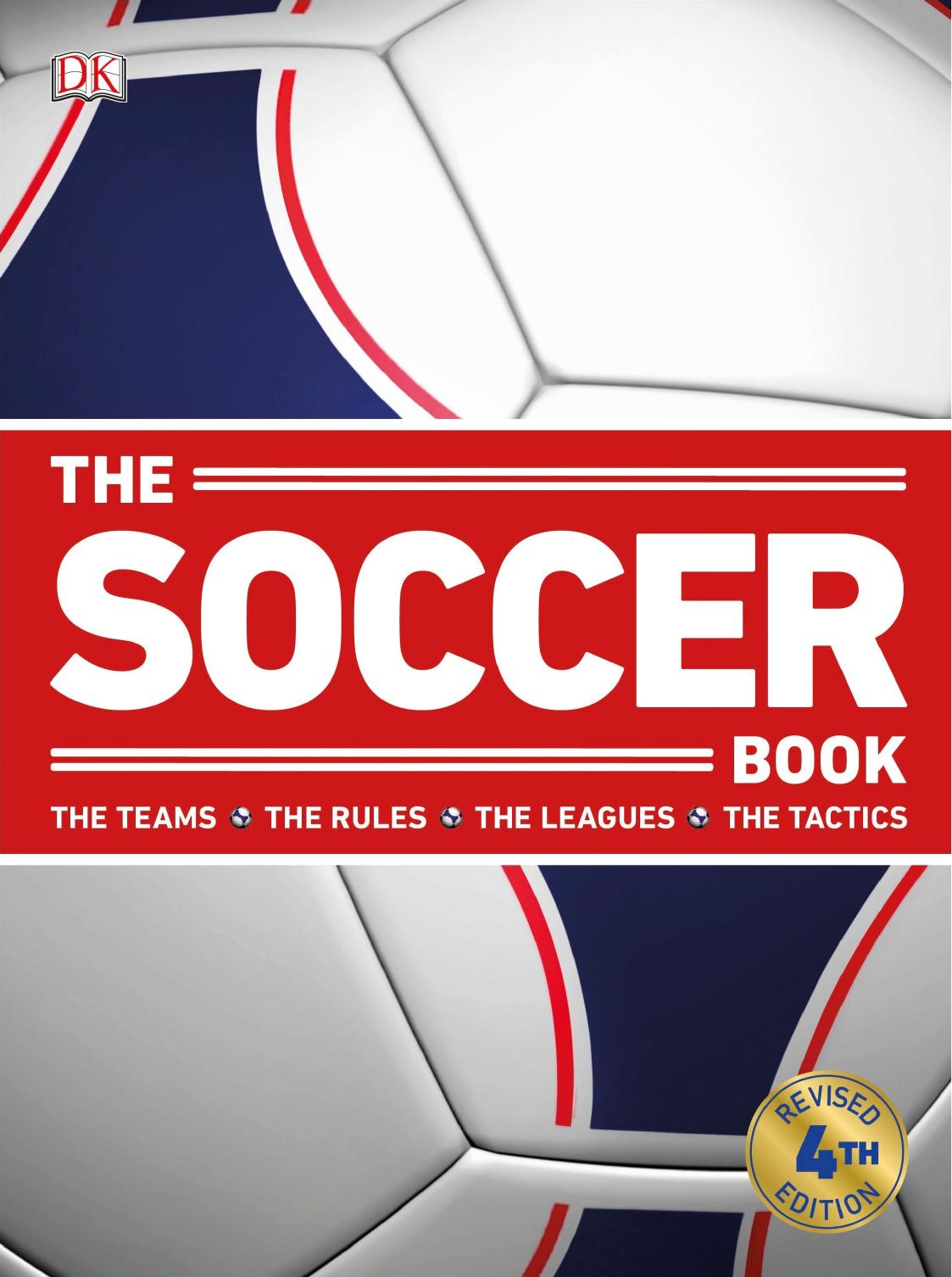 The Soccer Book, 4th Edition by Dorling Kindersley