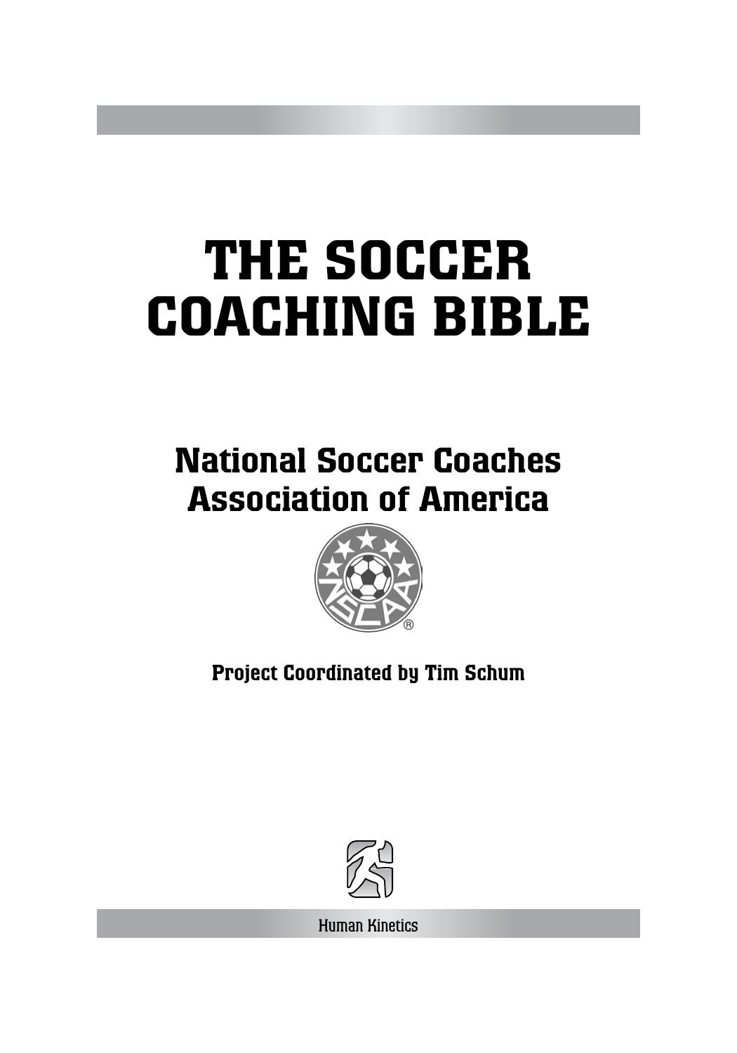 The Soccer Coaching Bible (repost) by National Soccer Coaches Associatin of America