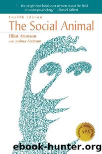 The Social Animal by Elliot Aronson & Joshua Aronson