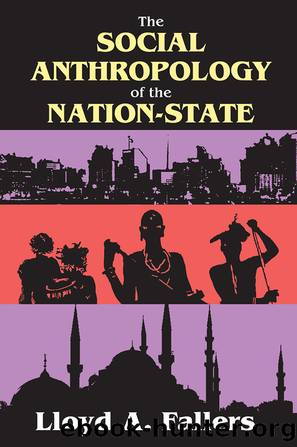 The Social Anthropology of the Nation-State by Lloyd Fallers
