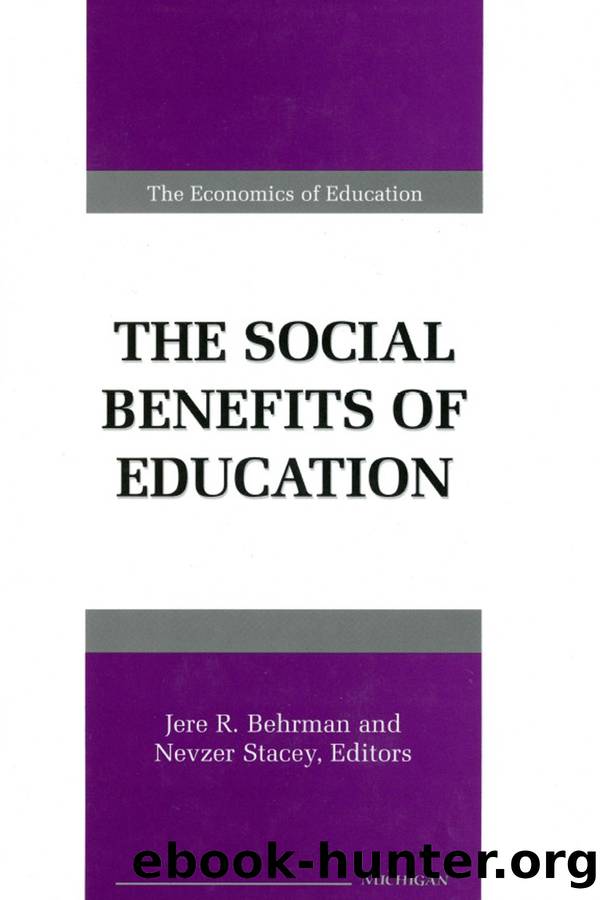 The Social Benefits of Education by Behrman Jere R.;Stacey Nevzer;