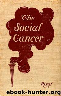 The Social Cancer by JosÈ Rizal