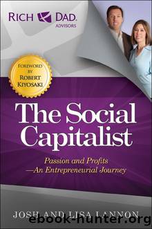The Social Capitalist: Passion and Profits - An Entrepreneurial Journey (Rich Dad's Advisors (Paperback)) by Josh Lannon & Josh Lannon & Lisa Lannon & Lisa Lannon