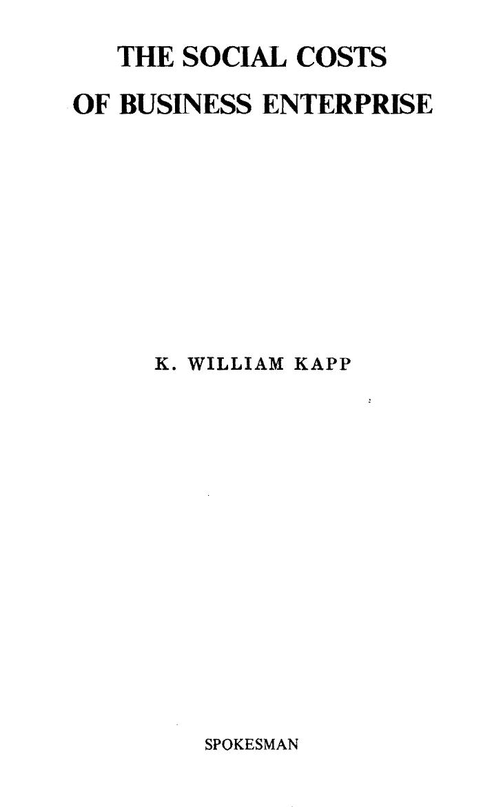 The Social Costs of Business Enterprise by William K. Kapp Michael Barratt Brown