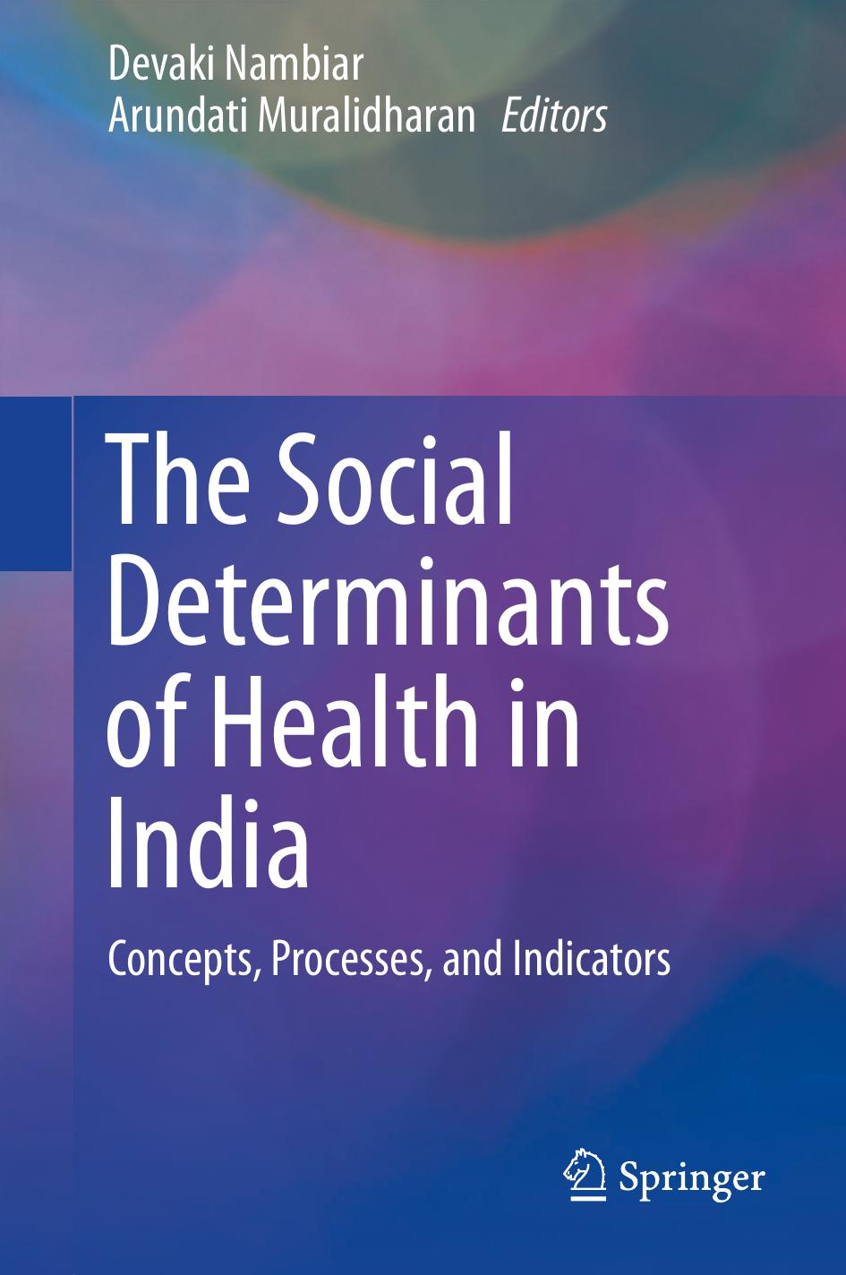 The Social Determinants of Health in India: Concepts, Processes, and Indicators by Devaki Nambiar