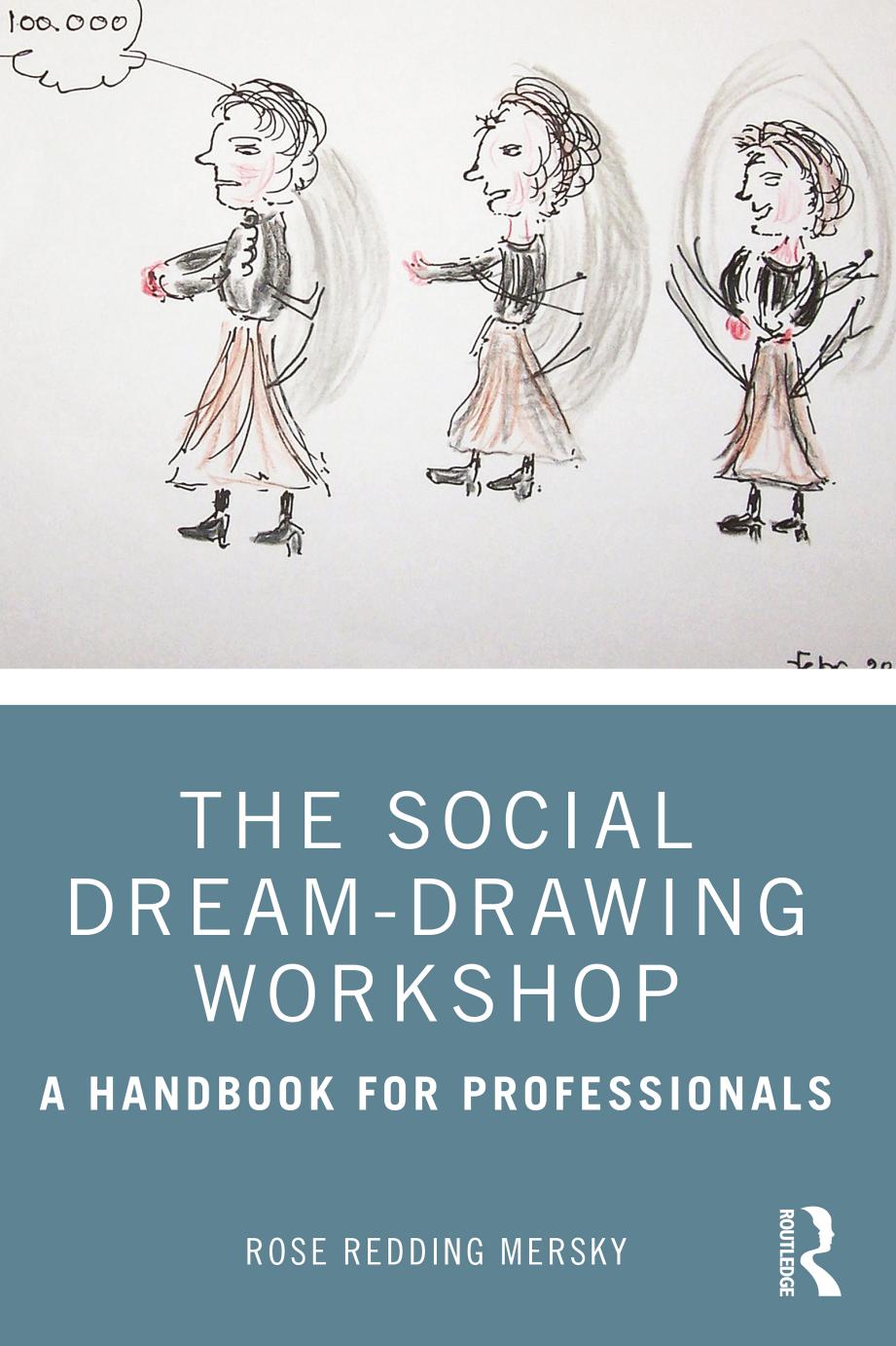 The Social Dream-Drawing Workshop: A Handbook for Professionals by Rose Redding Mersky