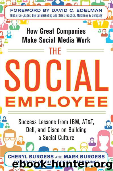 The Social Employee: How Great Companies Make Social Media Work by Cheryl Burgess & Mark Burgess