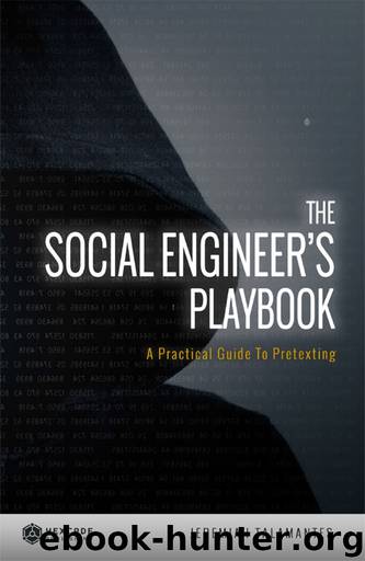 The Social Engineer's Playbook: A Practical Guide to Pretexting by Jeremiah Talamantes
