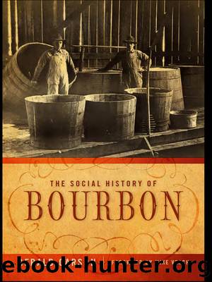 The Social History of Bourbon by Gerald Carson