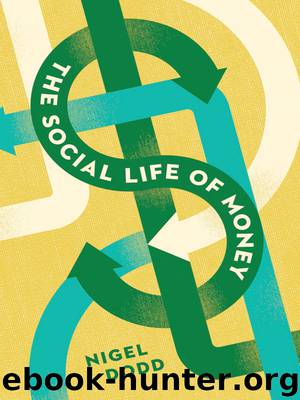 The Social Life of Money by Dodd Nigel