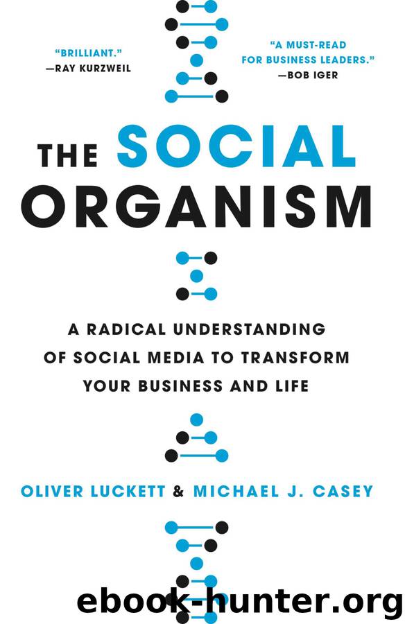 The Social Organism by Oliver Luckett & Michael J. Casey