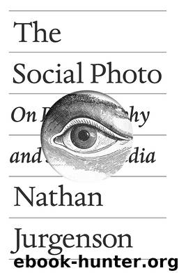 The Social Photo by Nathan Jurgenson