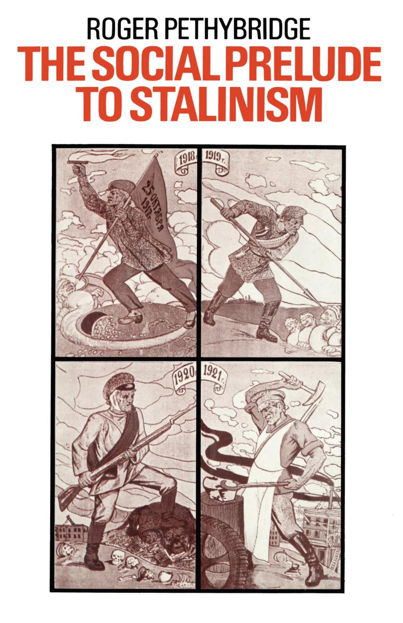 The Social Prelude to Stalinism by Roger Pethybridge (auth.)