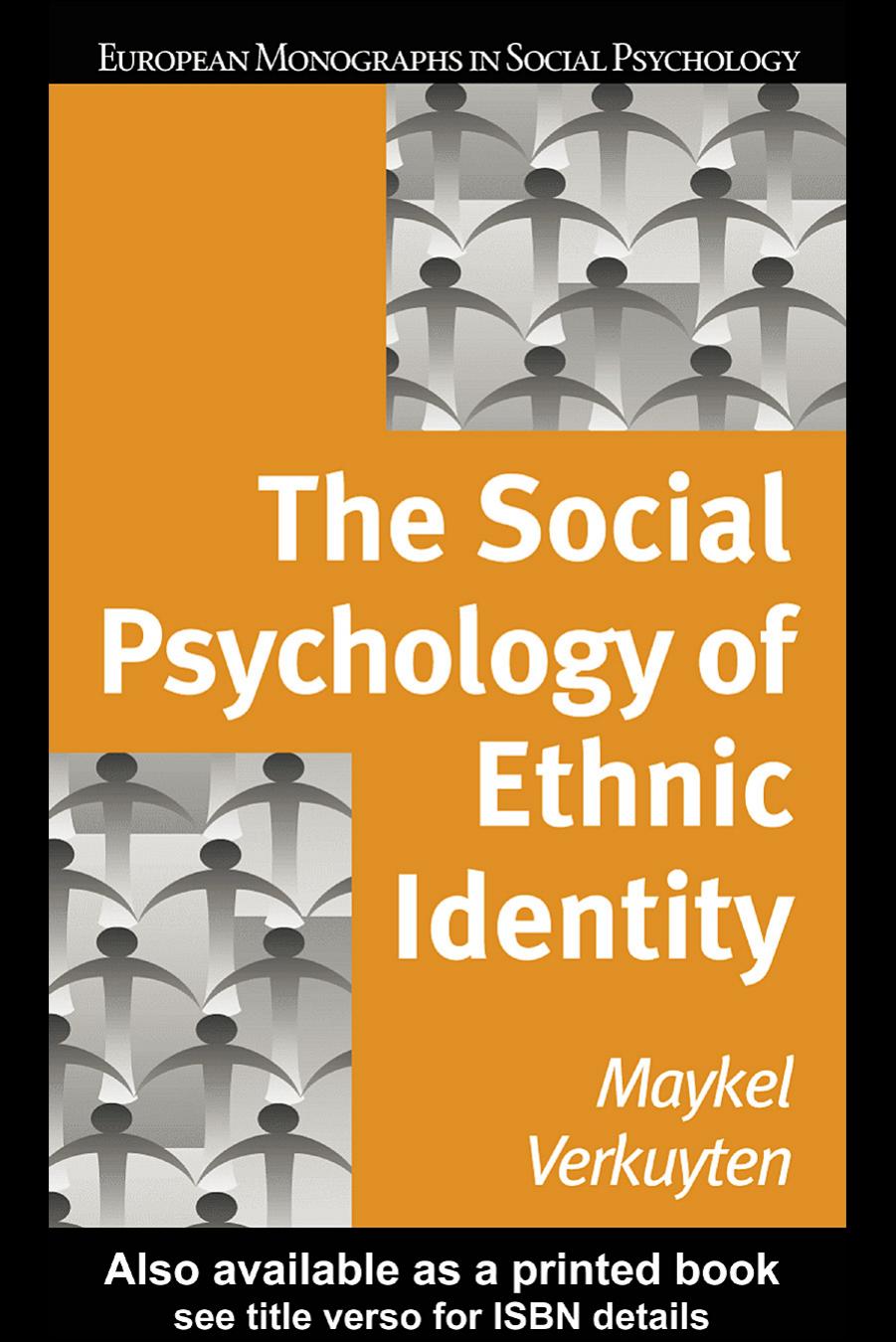 The Social Psychology of Ethnic Identity (European Monographs in Social Psychology) by M. Verkuyten