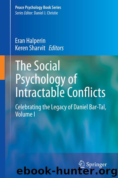 The Social Psychology of Intractable Conflicts by Eran Halperin & Keren Sharvit