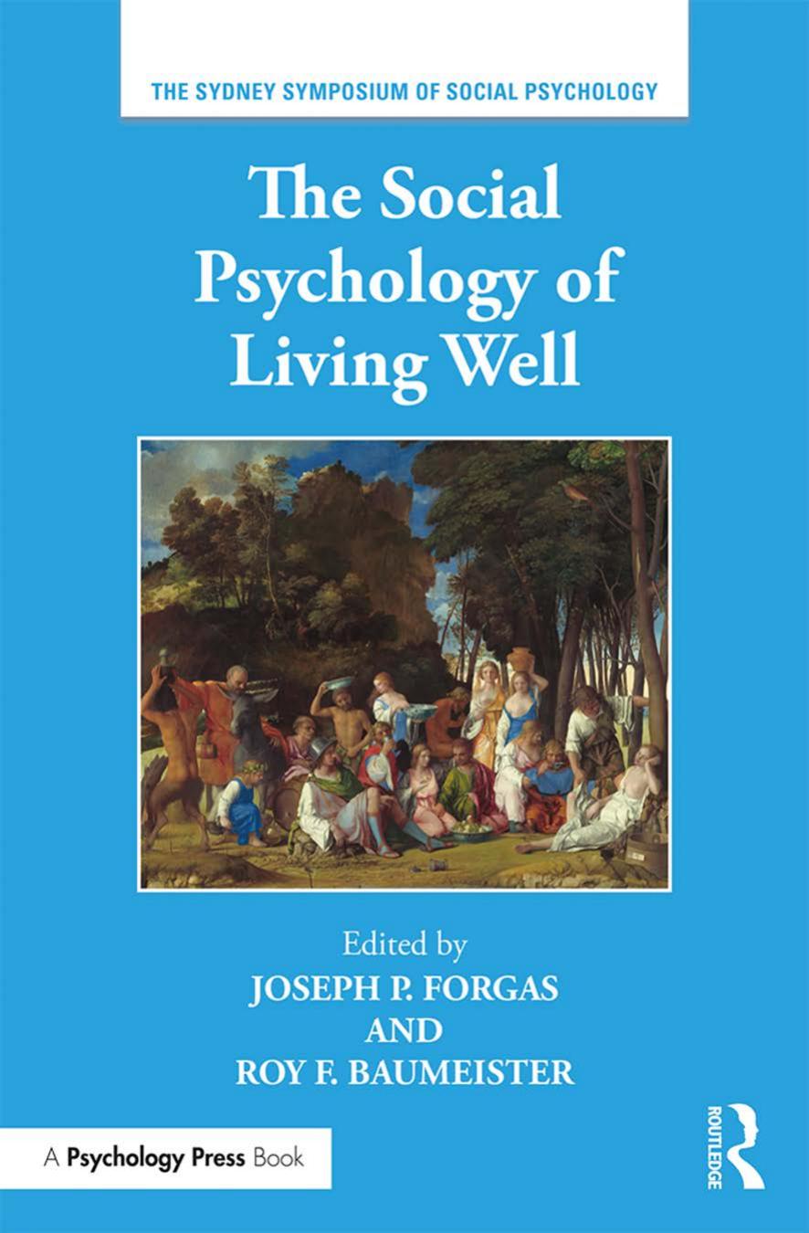 The Social Psychology of Living Well by Joseph P. Forgas Roy F. Baumeister