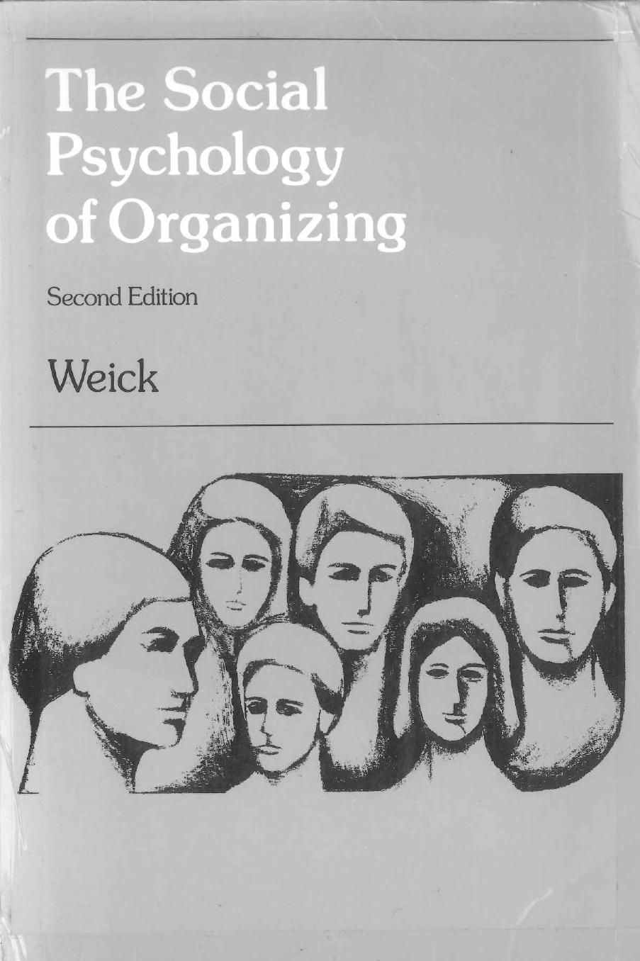 The Social Psychology of Organizing by Karl E Weick