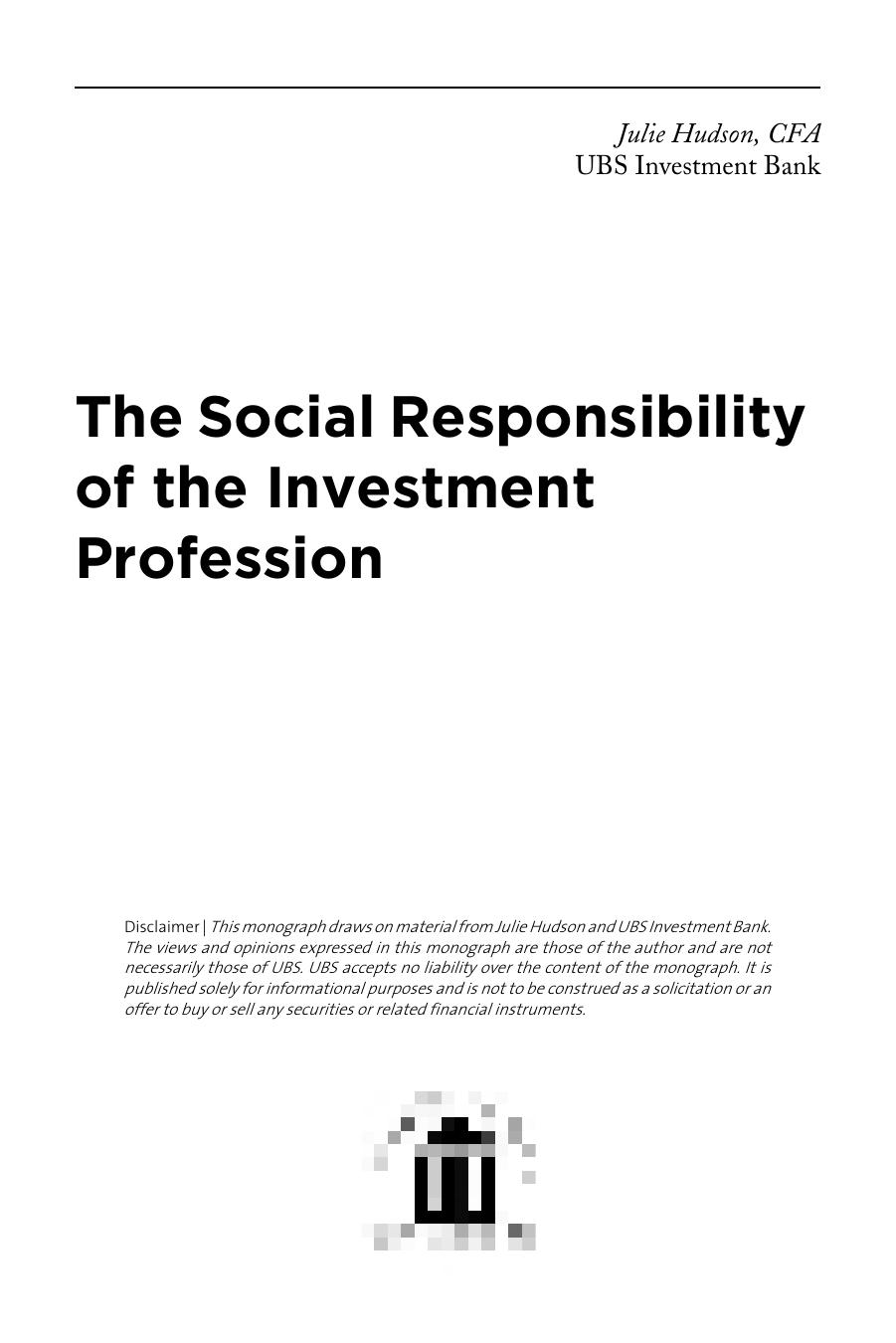 The Social Responsibility of the Investment Profession by Julie Hudson
