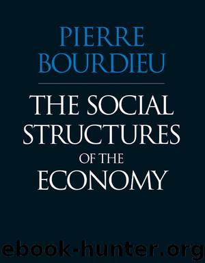The Social Structures of the Economy by Pierre Bourdieu