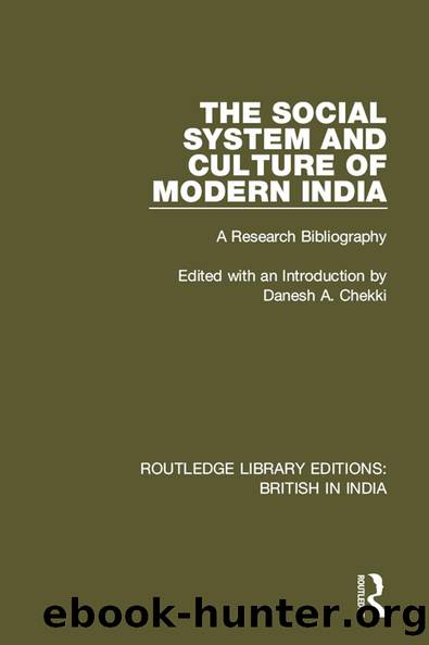The Social System and Culture of Modern India by Danesh A. Chekki