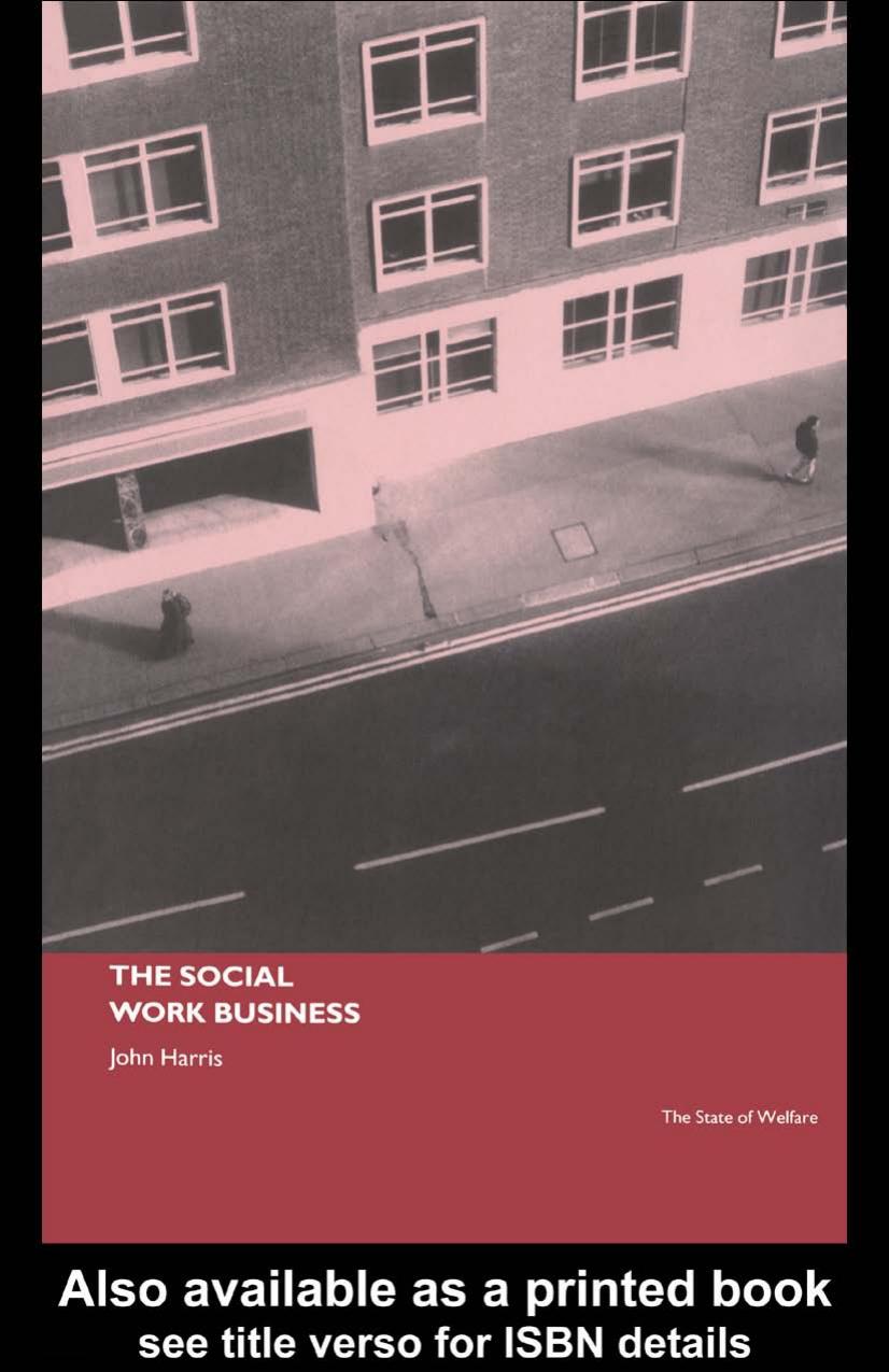 The Social Work Business (State of Welfare) by John Harris