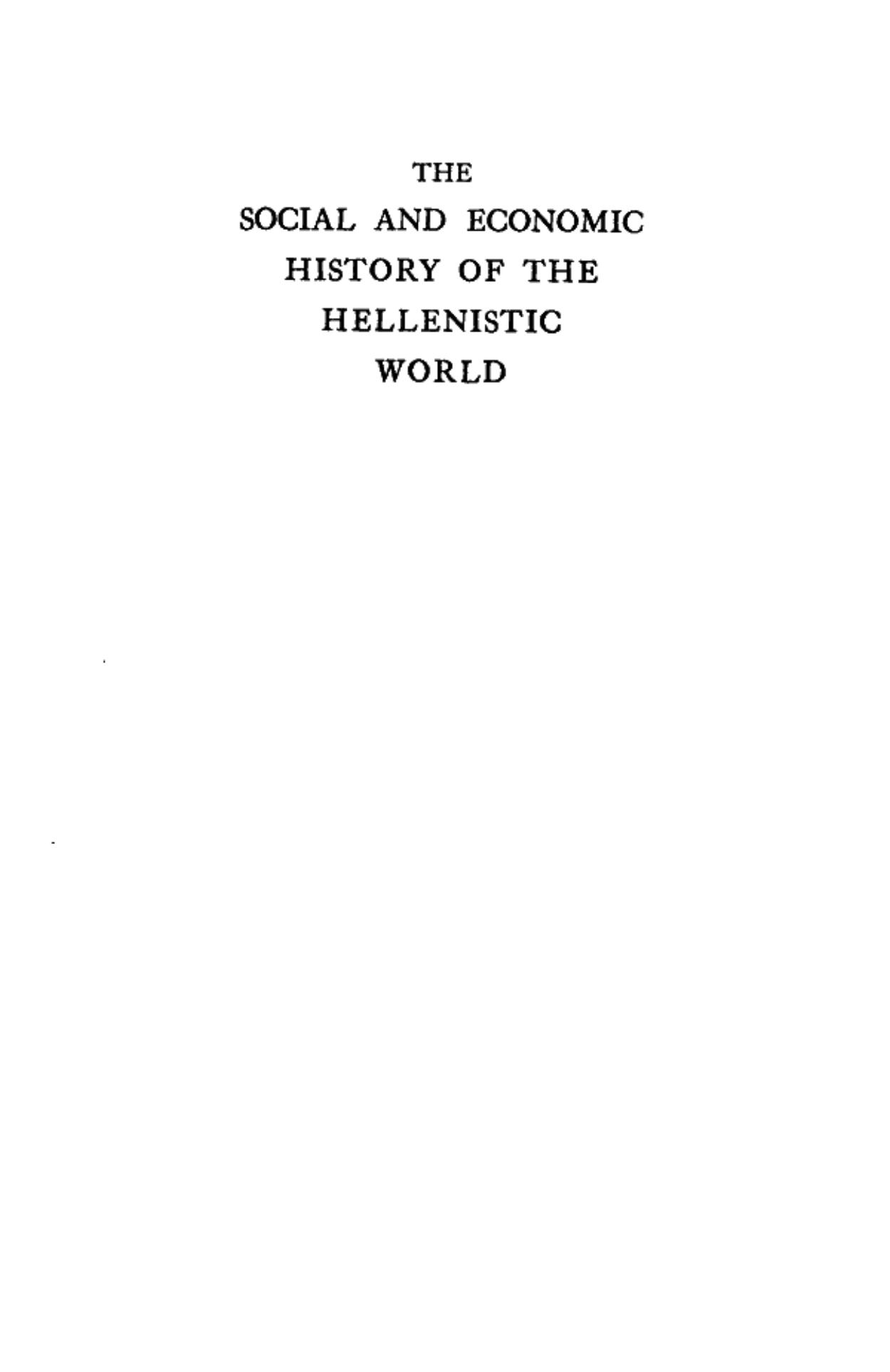 The Social and Economic History of the Hellenistic World by Michael Ivanovitch Rostovtzeff
