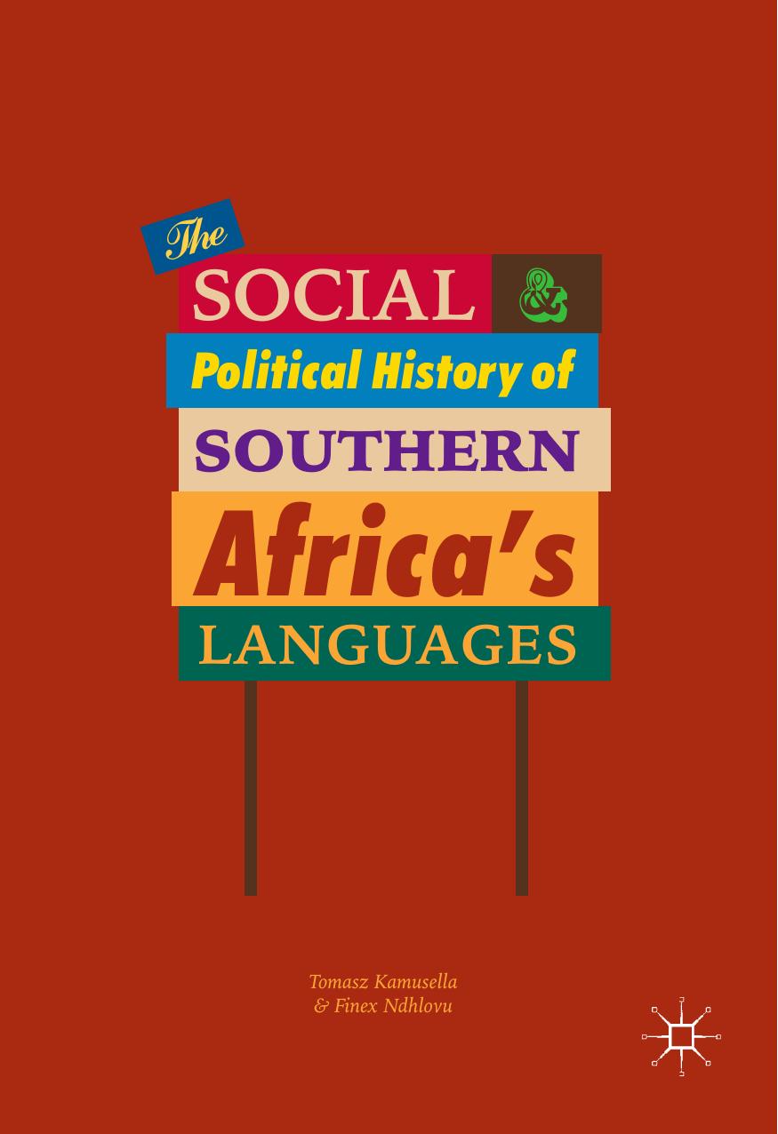 The Social and Political History of Southern Africa's Languages by Tomasz Kamusella
