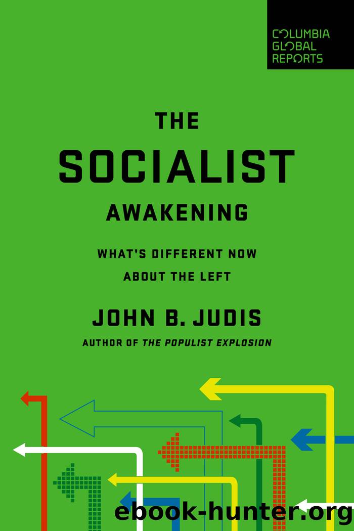 The Socialist Awakening by John B. Judis