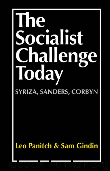 The Socialist Challenge Today by Gindin Sam; Panitch Leo;
