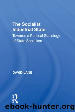The Socialist Industrial State by Kevin P. Lane David Lane