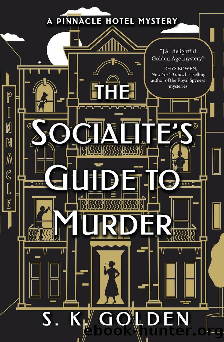The Socialite's Guide to Murder by S. K. Golden