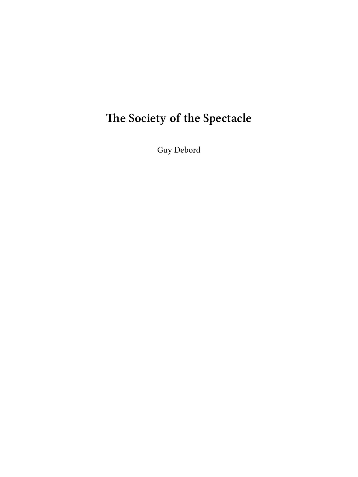 The Society of the Spectacle by Debord Guy
