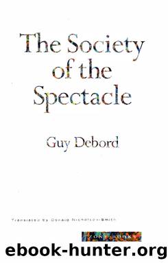 The Society of the Spectacle by Guy Debord & Donald Nicholson-Smith