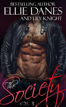 The Society, Book 3 by Ellie Danes & Lily Knight