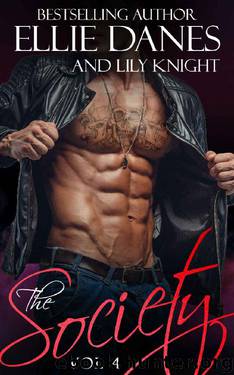 The Society, Book 4 by Ellie Danes & Lily Knight