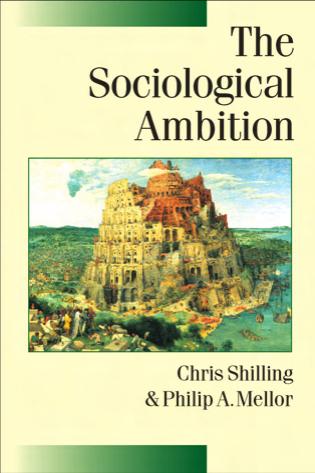 The Sociological Ambition: Elementary Forms of Social and Moral Life (Theory, Culture & Society) (Published in association with Theory, Culture & Society) by Chris Shilling Philip A Mellor