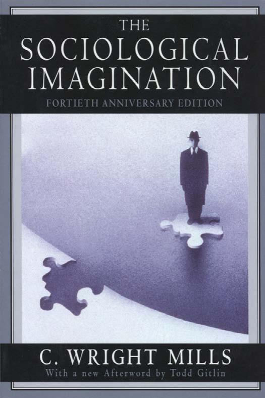 The Sociological Imagination by C. Wright Mills