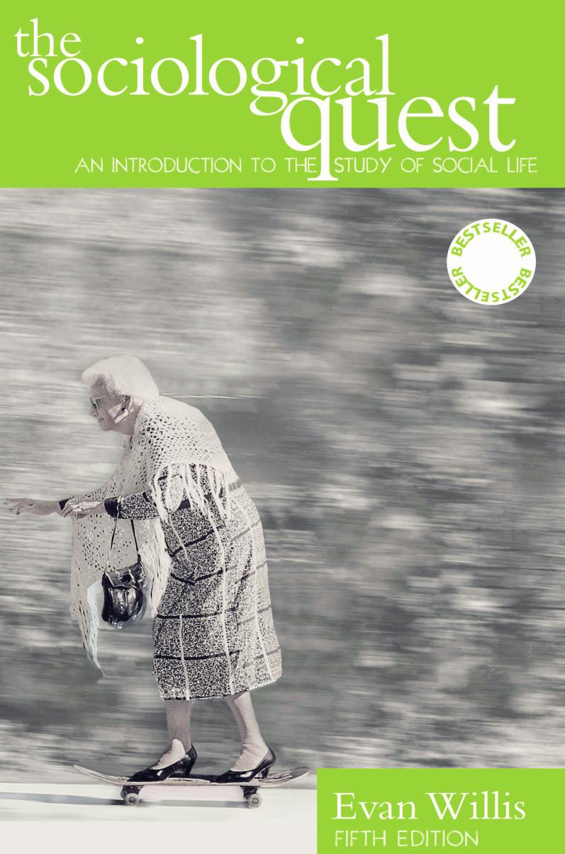 The Sociological Quest: An introduction to the study of social life by Evan Willis